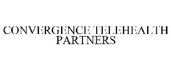 CONVERGENCE TELEHEALTH PARTNERS