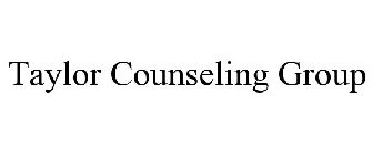 TAYLOR COUNSELING GROUP