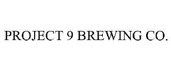 PROJECT 9 BREWING CO.
