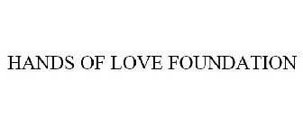 HANDS OF LOVE FOUNDATION