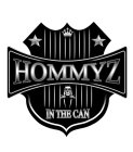 HOMMYZ IN THE CAN