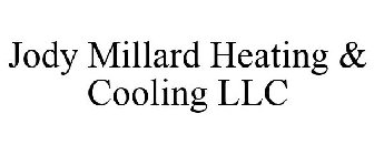 JODY MILLARD HEATING & COOLING LLC