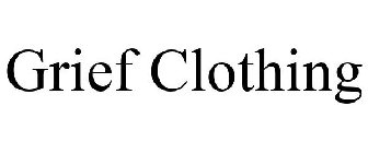 GRIEF CLOTHING