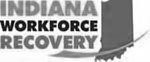 INDIANA WORKFORCE RECOVERY