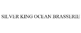 SILVER KING OCEAN BRASSERIE