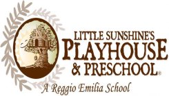 LITTLE SUNSHINE'S PLAYHOUSE & PRESCHOOL A REGGIO EMILIA SCHOOL