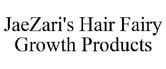 JAEZARI'S HAIR FAIRY GROWTH PRODUCTS