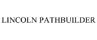 LINCOLN PATHBUILDER