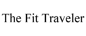 THE FIT TRAVELER