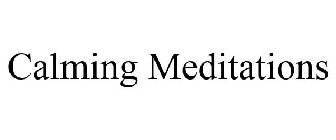 CALMING MEDITATIONS