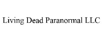 LIVING DEAD PARANORMAL LLC