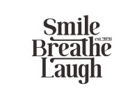 SMILE BREATHE LAUGH EST. 2020