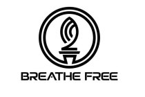 BREATHE FREE