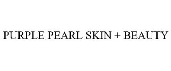 PURPLE PEARL SKIN + BEAUTY