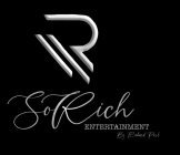 R SO RICH ENTERTAINMENT BY RICHARD PAUL