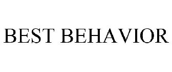 BEST BEHAVIOR