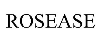 ROSEASE