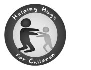 HELPING HUGS FOR CHILDREN