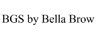BGS BY BELLA BROW