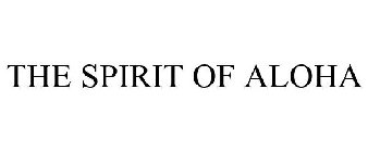 THE SPIRIT OF ALOHA