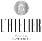LA L'ATELIER PARIS 1830 L'ATELIER PARIS HAUTE DESIGN