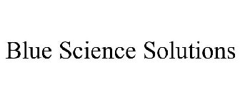 BLUE SCIENCE SOLUTIONS
