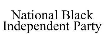 NATIONAL BLACK INDEPENDENT PARTY