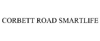 CORBETT ROAD SMARTLIFE