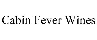CABIN FEVER WINES