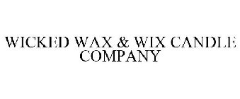 WICKED WAX & WIX CANDLE COMPANY