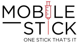 MOBILE STICK ONE STICK THAT'S IT