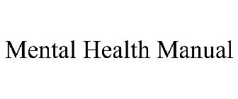 MENTAL HEALTH MANUAL