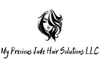 MY PRECIOUS JADE HAIR SOLUTIONS LLC