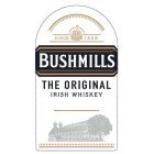 SINCE B 1608 BUSHMILLS THE ORIGINAL IRISH WHISKEY OLD BUSHMILLS