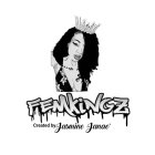 FEMKINGZ CREATED BY JASMINE JANAE