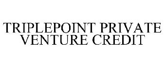 TRIPLEPOINT PRIVATE VENTURE CREDIT