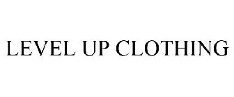 LEVEL UP CLOTHING