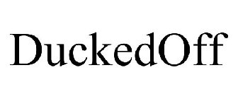 DUCKEDOFF