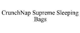 CRUNCHNAP SUPREME SLEEPING BAGS