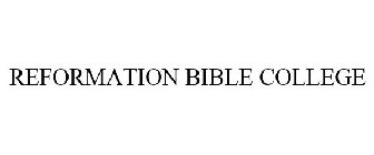 REFORMATION BIBLE COLLEGE