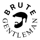 BRUTE GENTLEMAN