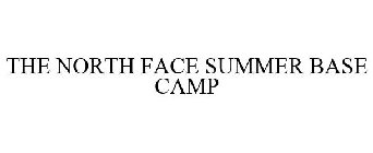THE NORTH FACE SUMMER BASE CAMP