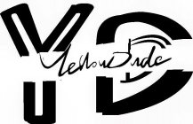 YD YELLOW DUDE