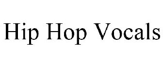 HIP HOP VOCALS