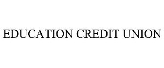 EDUCATION CREDIT UNION