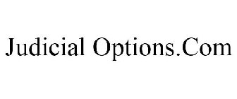 JUDICIAL OPTIONS.COM