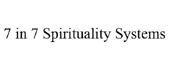 7 IN 7 SPIRITUALITY SYSTEMS