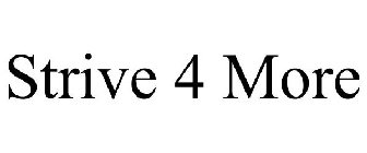 STRIVE 4 MORE