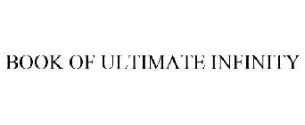 BOOK OF ULTIMATE INFINITY