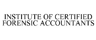 INSTITUTE OF CERTIFIED FORENSIC ACCOUNTANTS